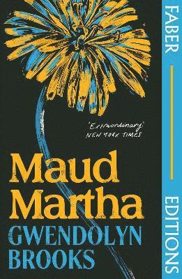 Maud Martha (Faber Editions) 1