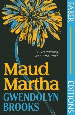 Maud Martha (Faber Editions) 1