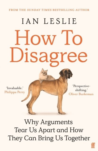 Ian Leslie - How to Disagree, Häftad