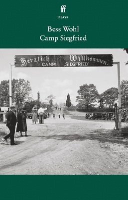 Bess Wohl - Camp Siegfried, Häftad