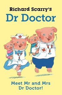 bokomslag Richard Scarry's Dr Doctor
