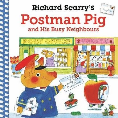 bokomslag Richard Scarry's Postman Pig and His Busy Neighbours