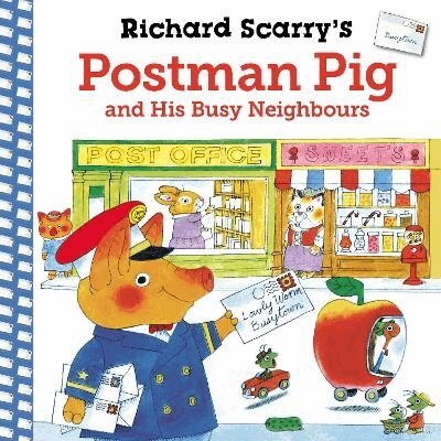 Richard Scarry - Richard Scarry's Postman Pig and His Busy Neighbours, Häftad