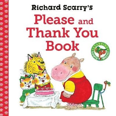 bokomslag Richard Scarry's Please and Thank You Book