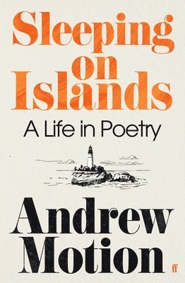 Andrew Motion - Sleeping on Islands, Inbunden