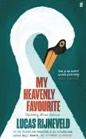Lucas Rijneveld - My Heavenly Favourite: Export Edition, Inbunden