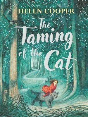 Helen Cooper - Taming of the Cat, Inbunden