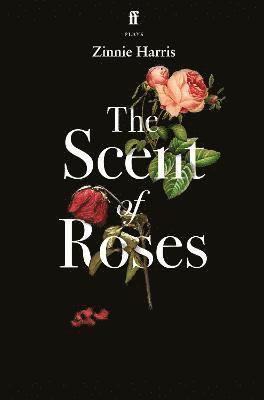 The Scent of Roses 1