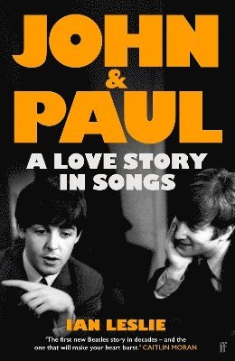Ian Leslie - John and Paul, Inbunden