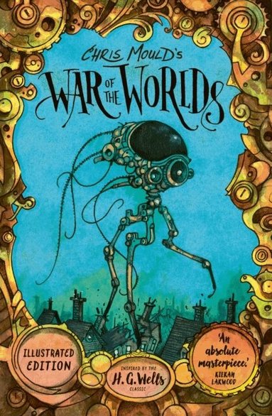 H. G. Wells - Chris Mould's War of the Worlds, Häftad