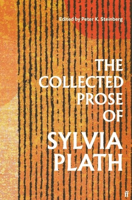 Sylvia Plath - Collected Prose of Sylvia Plath, Häftad. Tillgänglighet: Lägg i varukorg