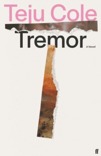 Teju Cole - Tremor, Häftad