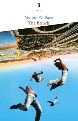 Naomi Wallace - Breach, Häftad