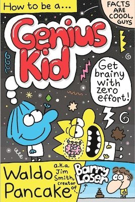 Waldo Pancake Ltd - How to be a Genius Kid, Häftad