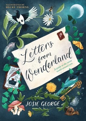 Josie George - Letters from Wonderland, Inbunden