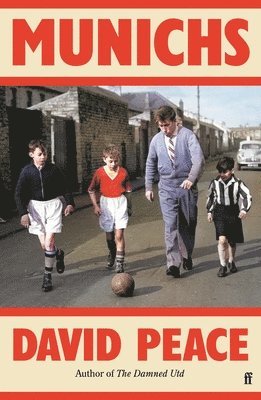 David Peace - Munichs, Inbunden