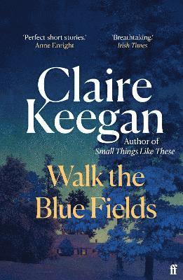 Walk the Blue Fields