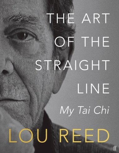 Lou Reed, Laurie Anderson - Art of the Straight Line, Inbunden