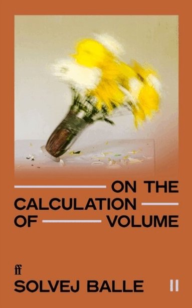 Solvej Balle - On the Calculation of Volume II, Häftad