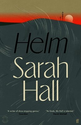 Sarah Hall - Helm, Inbunden