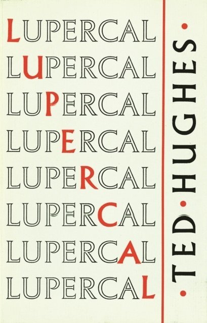 Ted Hughes - Lupercal, Inbunden