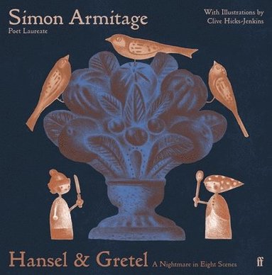 Simon Armitage - Hansel & Gretel, Inbunden
