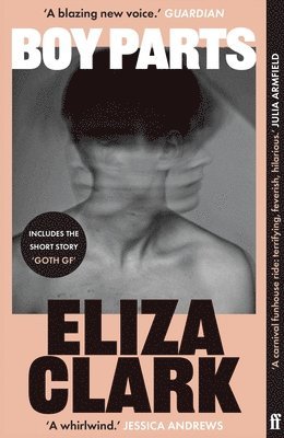 Eliza Clark - Boy Parts, Häftad