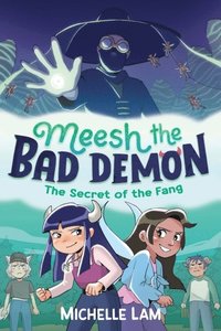 bokomslag Meesh the Bad Demon: The Secret of the Fang
