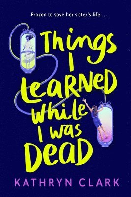 Things I Learned While I Was Dead 1