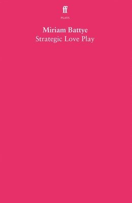 Miriam Battye - Strategic Love Play, Häftad
