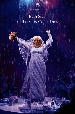 Beth Steel - Till the Stars Come Down, Häftad