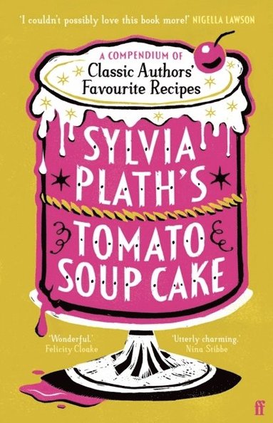 bokomslag Sylvia Plath's Tomato Soup Cake