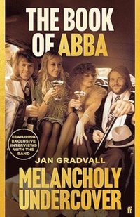 bokomslag The Book Of Abba: Melancholy Undercover