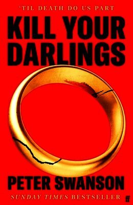 Peter Swanson - Kill Your Darlings, Inbunden