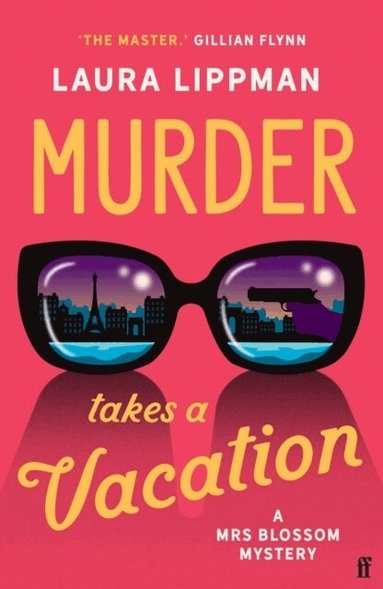 Laura Lippman - Murder Takes a Vacation, Häftad