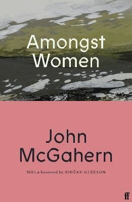 John McGahern - Amongst Women, Häftad
