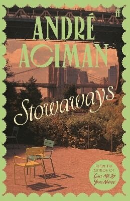 André Aciman - Stowaways, Inbunden