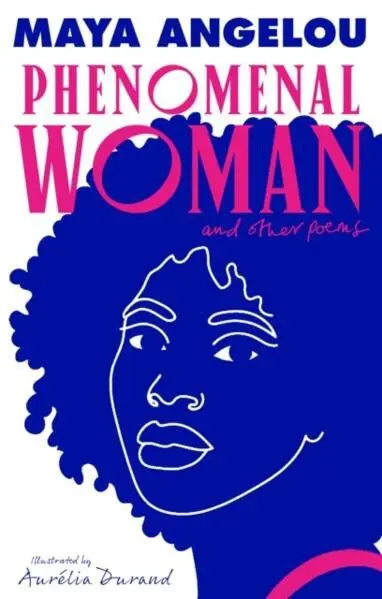 Maya Angelou - Phenomenal Woman and Other Poems, Inbunden