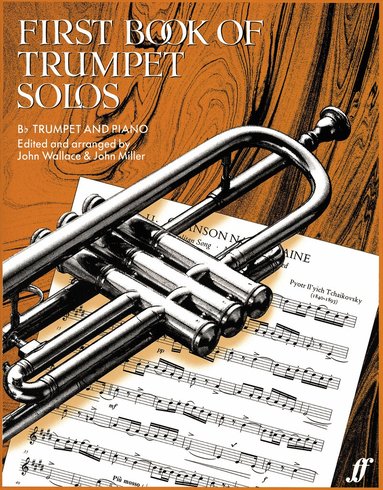 John Miller, John Wallace - First Book Of Trumpet Solos, Häftad