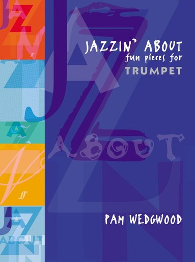 Pam Wedgwood - Jazzin' About (Trumpet), Häftad