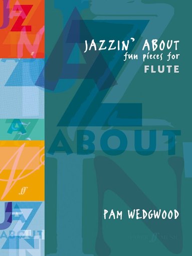 Pam Wedgwood - Jazzin' About (Flute), Häftad