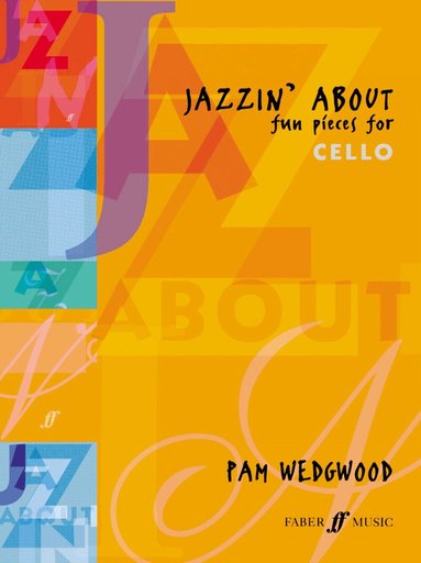Pam Wedgwood - Jazzin' About (Cello), Häftad