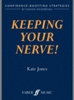 Kate Jones - Keeping Your Nerve!, Häftad