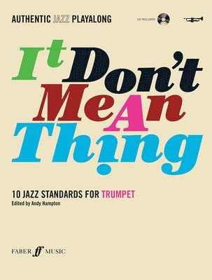 bokomslag It don't mean a thing : 10 jazz standards for trumpet