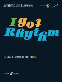 bokomslag I got rhythm : 10 jazz standards for flute
