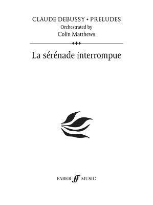 bokomslag La Sérénade Interrompue