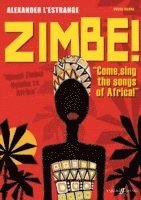 bokomslag Zimbe! Come, Sing The Songs Of Africa!