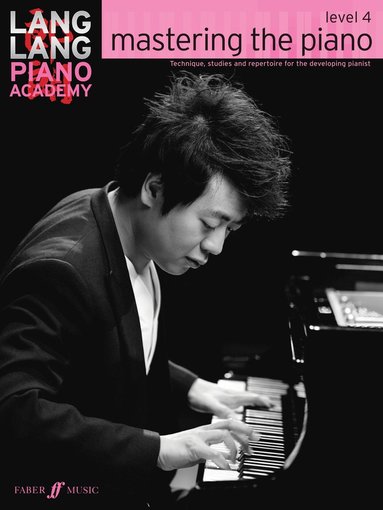 bokomslag Lang Lang Piano Academy: mastering the piano level 4