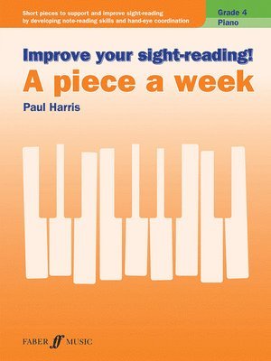 bokomslag Improve your sight-reading! A Piece a Week Piano Grade 4