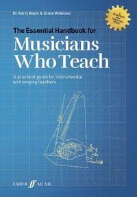 bokomslag The Essential Handbook for Musicians Who Teach